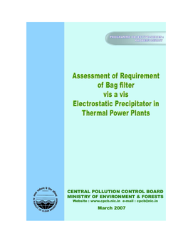 Assessment of Requirement of Bag Filter Vis a Vis Electrostatic Precipitator in Thermal Power Plants