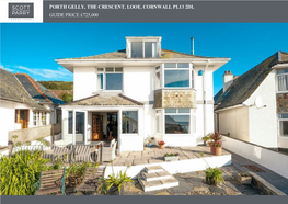 Porth Gelly, the Crescent, Looe, Cornwall Pl13 2Dl Guide Price £725,000