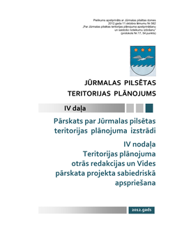 Pārskats Par Jūrmalas Pilsētas Teritorijas Plānojuma Izstrādi IV