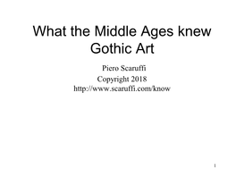 What the Middle Ages Knew Gothic Art Piero Scaruffi Copyright 2018