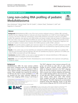 Long Non-Coding RNA Profiling of Pediatric Medulloblastoma Varun Kesherwani1, Mamta Shukla2, Don W