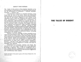 THE VALUE of DISSENT Promote Understanding of Not Only the Right to Dissent, but Also the Intrinsic Value of Dissent