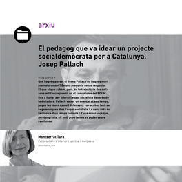 El Pedagog Que Va Idear Un Projecte Socialdemòcrata Per a Catalunya