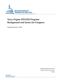 Navy Frigate (FFG[X]) Program: Background and Issues for Congress