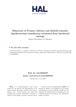 Behaviour of Prunus Cultivars and Hybrids Towards Agrobacterium Tumefaciens Estimated from Hardwood Cuttings Andre Pierronnet, G