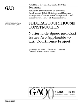 GAO-12-206T Federal Courthouse Construction: Nationwide Space