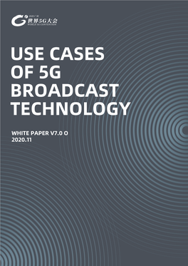 Use Cases of 5G Broadcast Technology