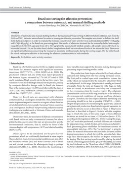 Brazil Nut Sorting for Aflatoxin Prevention: a Comparison Between Automatic and Manual Shelling Methods Ariane Mendonça PACHECO1, Maristela MARTINS1*