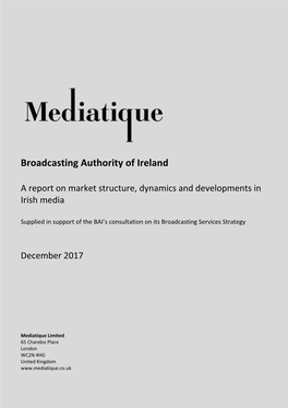 A Report on Market Structure, Dynamics and Developments in Irish Media