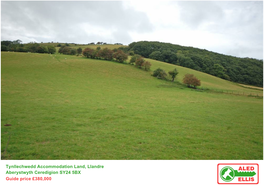 Tynllechwedd Accommodation Land, Llandre Aberystwyth Ceredigion