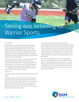 Seeing Was Believing for Warrior Sports