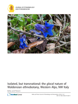 The Glocal Nature of Waldensian Ethnobotany, Western Alps, NW Italy Bellia and Pieroni