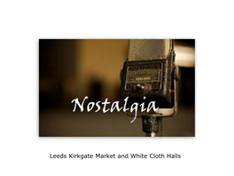 Leeds Kirkgate Market and White Cloth Halls