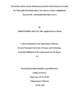 Investigating Gold Mineralization Potentials in Part of the Kibi-Winneba Belt of Ghana Using Airborne Magnetic and Radiometric D