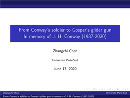 From Conway's Soldier to Gosper's Glider Gun in Memory of J. H