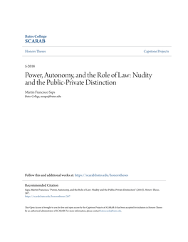 Power, Autonomy, and the Role of Law: Nudity and the Public-Private Distinction Martin Francisco Saps Bates College, Msaps@Bates.Edu