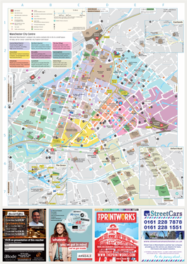 Manchester City Centre Welcome! Manchester’S Compact City Centre Contains Lots to Do in a Small Space