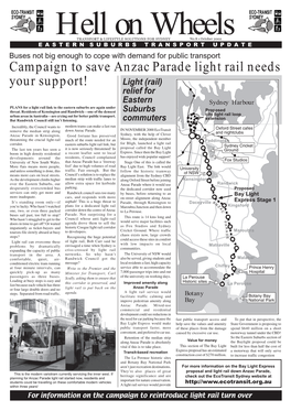 Anzac Parade Light Rail Needs Your Support! Light (Rail) Relief for Eastern Sydney Harbour PLANS for a Light Rail Link to the Eastern Suburbs Are Again Under Threat