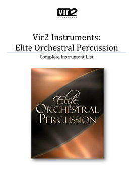 Vir2 Instruments: Elite Orchestral Percussion Complete Instrument List