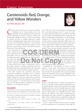 Carotenoids: Red, Orange, and Yellow Wonders Zoe Diana Draelos, MD