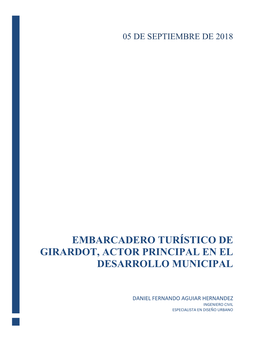 Embarcadero Turístico De Girardot, Actor Principal En El Desarrollo Municipal