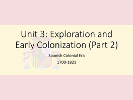 Unit 3: Exploration and Early Colonization (Part 2)