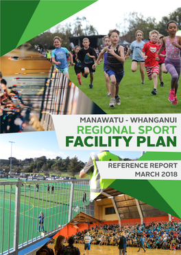 Manawatu-Whanganui Regional Sports Facility Plan Is to Provide a High Level Strategic Framework for Sport and Recreation Facility Planning Across the Region (Map 1)
