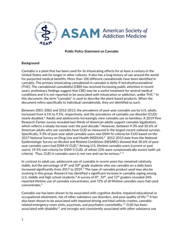 1 Public Policy Statement on Cannabis Background Cannabis Is a Plant That Has Been Used for Its Intoxicating Effects for at Leas