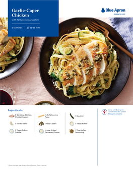 Garlic-Caper Chicken Blueapron.Com with Fettuccine & Zucchini