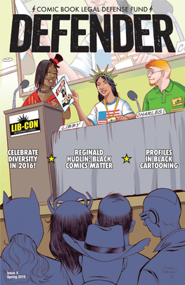 JOIN CBLDF TODAY! CBLDF’S Important Work Defending the Freedom to Read Is Only Possible Because of the Support of Individuals Like You