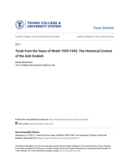 Torah from the Years of Wrath 1939-1943: the Historical Context of the Aish Kodesh