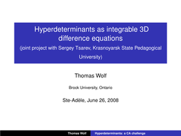 Hyperdeterminants As Integrable 3D Difference Equations (Joint Project with Sergey Tsarev, Krasnoyarsk State Pedagogical University)