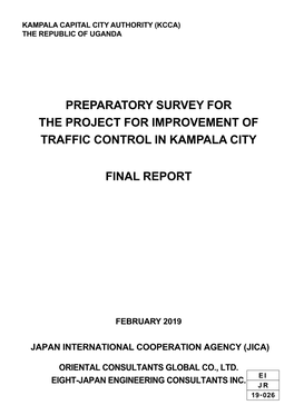 Preparatory Survey for the Project for Improvement of Traffic Control in Kampala City