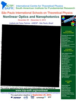 Nonlinear Optics and Nanophotonics November 25 - Decem Ber 6, 2013 Instituto De Física Teórica - UNESP - São Paulo, Brazil