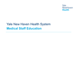 Yale New Haven Health System Medical Staff Education