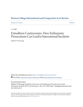 Extradition Controversies: How Enthusiastic Prosecutions Can Lead to International Incidents Matthew .W Henning