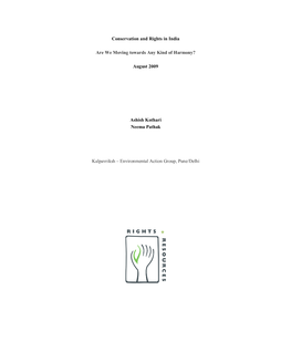 Conservation and Rights in India Are We Moving Towards Any Kind of Harmony? August 2009 Ashish Kothari Neema Pathak Kalpavriksh