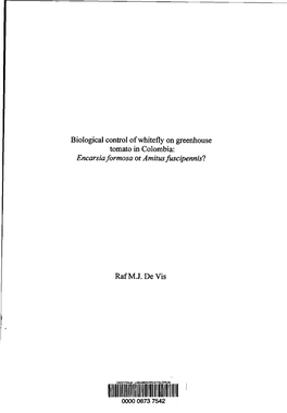 Biological Control of Whitefly on Greenhouse Tomato in Colombia: Encarsiaformosa Oramitus Fuscipennist by Raf M