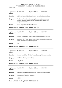 DAVENTRY DISTRICT COUNCIL WEEKLY LIST of APPLICATIONS REGISTERED 28/07/2008 Application Number DA/2008/0730 Registered Date 09/0