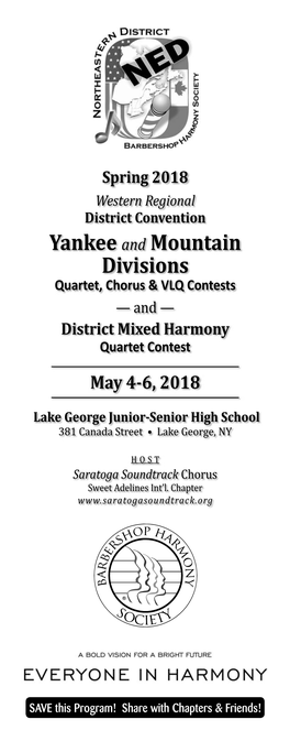Yankee and Mountain Divisions Quartet, Chorus & VLQ Contests — and — District Mixed Harmony Quartet Contest May 4-6, 2018