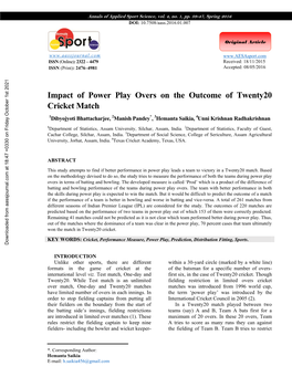 Impact of Power Play Overs on the Outcome of Twenty20 Cricket Match 1Dibyojyoti Bhattacharjee, 2Manish Pandey*, 3Hemanta Saikia, 4Unni Krishnan Radhakrishnan