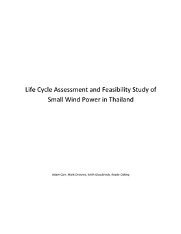 Life Cycle Assessment and Feasibility Study of Small Wind Power in Thailand
