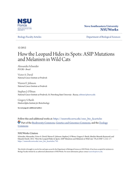 How the Leopard Hides Its Spots: ASIP Mutations and Melanism in Wild Cats Alexsandra Schneider PUCRS - Brazil