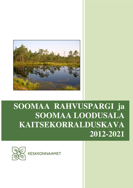Soomaa Rahvuspargi Kaitsekorralduskava Aastateks 2000-2010 Täitmise Analüüs