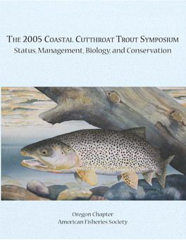The 2005 Coastal Cutthroat Trout Symposium
