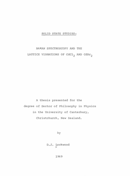 Raman Spectroscopy and the Lattice Vibrations Cdcl2 and Cdbr2