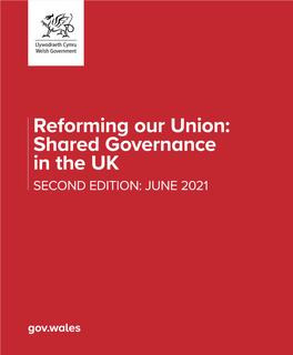 Reforming Our Union: Shared Governance in the UK June 2021