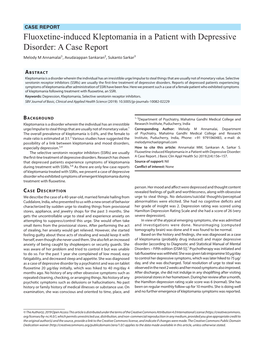 Fluoxetine-Induced Kleptomania in a Patient with Depressive Disorder: a Case Report Melody M Annamalai1, Avudaiappan Sankaran2, Sukanto Sarkar3