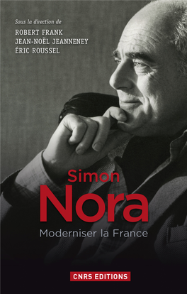 Simon Nora (1921- 2006) Fut L’Un Des Principaux Acteurs De La Modernisation Française
