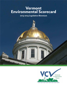 Vermont Environmental Scorecard 2013-2014 Legislative Biennium Vermont Environmental Scorecard